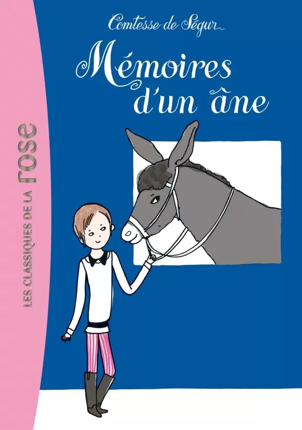 Comtesse de Ségur - Mémoires d’un âne