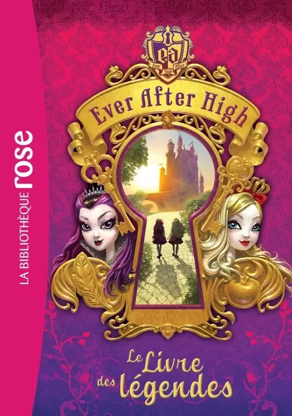 Ever After High - Le Livre des légendes