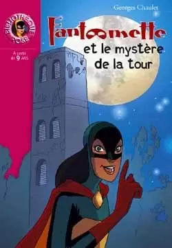Fantômette - Fantômette et le mystère de la tour