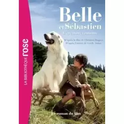Belle et Sébastien l'aventure continue : Le roman du film