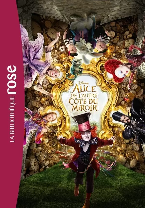 Disney - Alice de l\'autre côté du Mirroir : Le roman du film