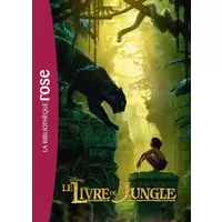 Le Livre de la jungle : le roman du film