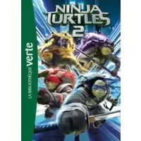Les Tortues Ninja 2 : Le roman du film