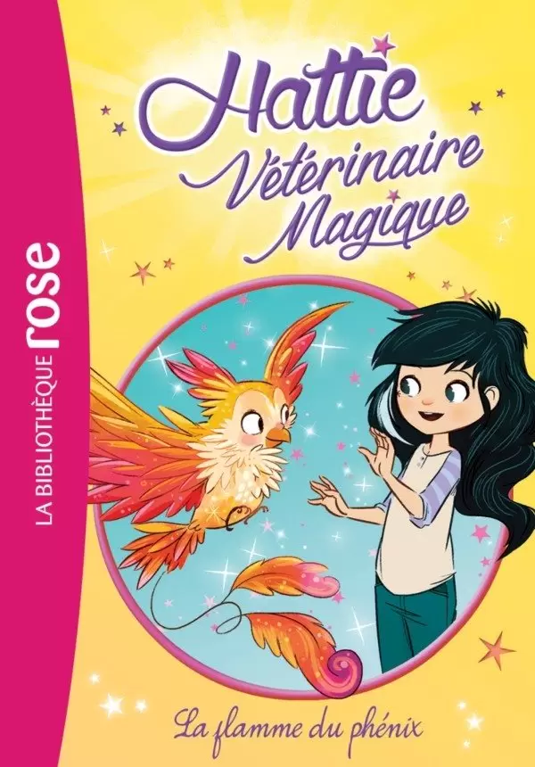 Hattie Vétérinaire Magique - La flamme du phénix