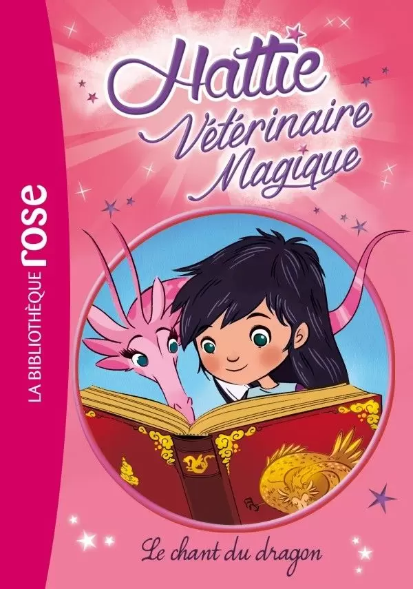 Hattie Vétérinaire Magique - Le chant du dragon