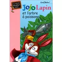 Jojo Lapin et l'arbre à poissons