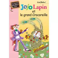 Jojo Lapin et le grand Crocoreille