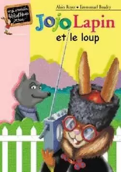 Jojo Lapin - Jojo Lapin et le loup