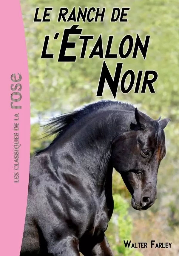 L\'étalon noir - Le ranch de l’Étalon Noir