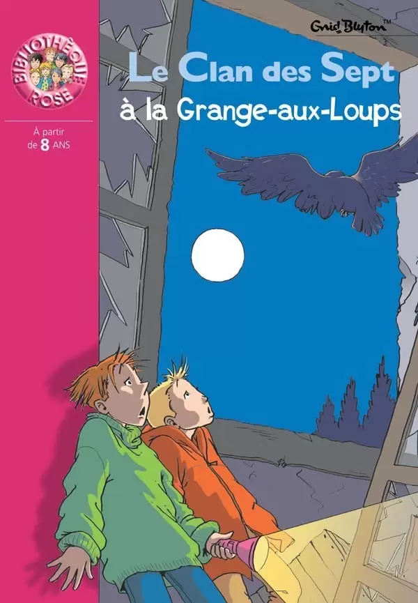 Le Clan des Sept - Le Clan des Sept à la Grange-aux-Loups