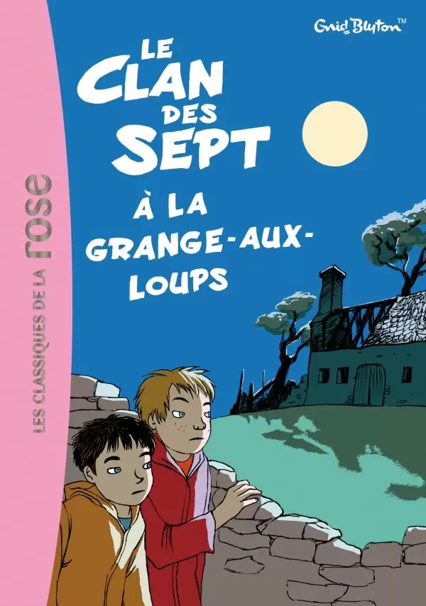 Le Clan des Sept - Le Clan des Sept et la grange-aux-loups