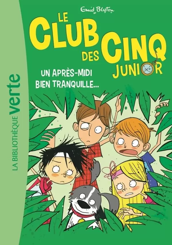 Le Club des Cinq Junior - Un après-midi bien tranquille...
