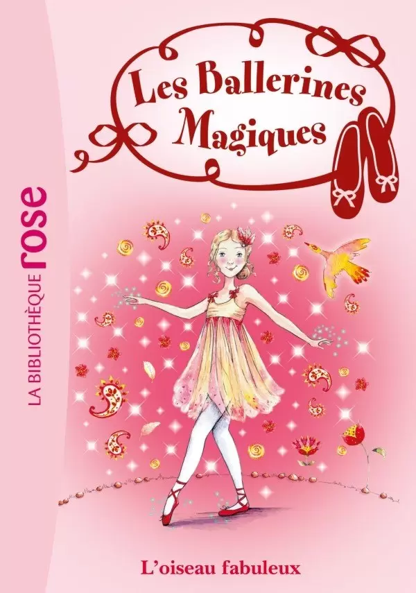 Les Ballerines Magiques - Rose et l’oiseau fabuleux