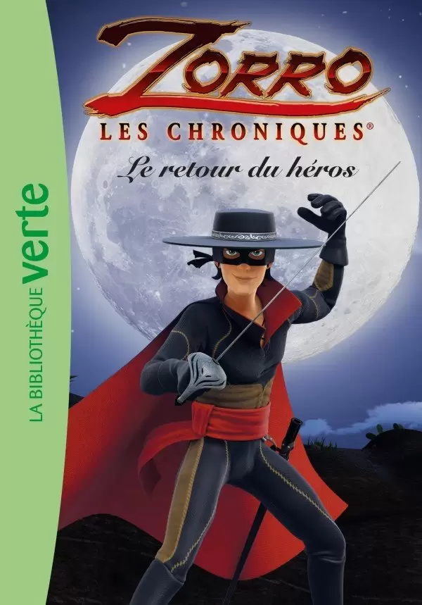 Les Chroniques de Zorro - Le retour du héros