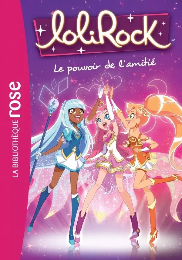 LoliRock - Le pouvoir de l’amitié