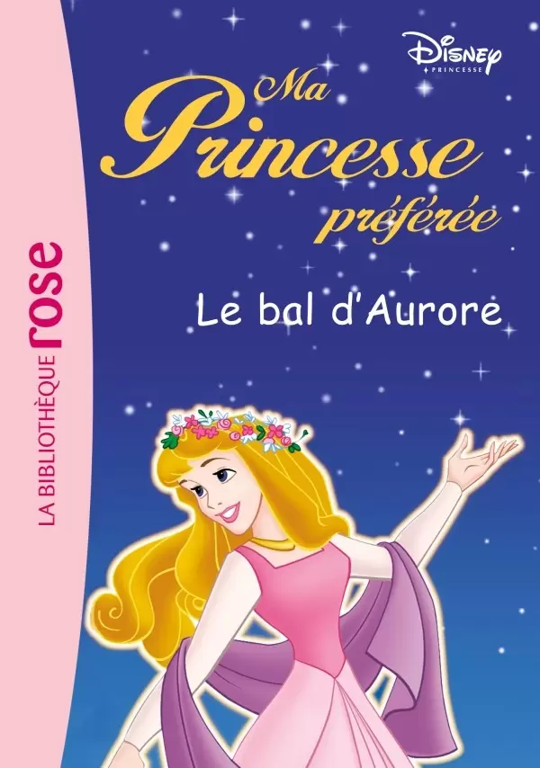Ma Princesse Préférée - Le bal d’Aurore