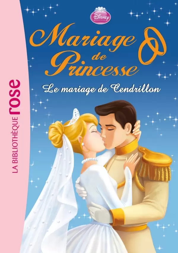 Mariage de Princesse - Le mariage de Cendrillon