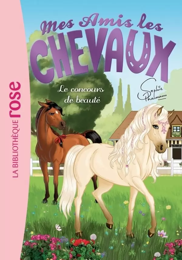 Mes amis les chevaux (Sophie Thalmann) - Le concours de beauté