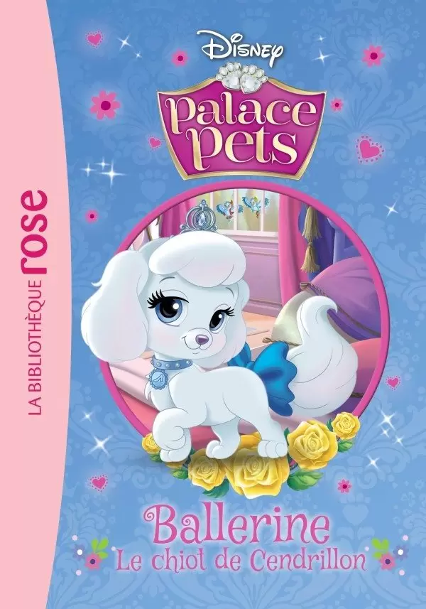 Palace Pets - Ballerine, le chiot de Cendrillon
