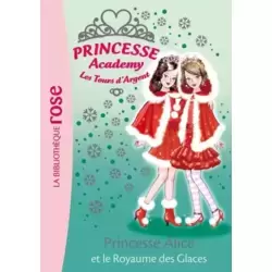 Princesse Alice et le Royaume des Glaces