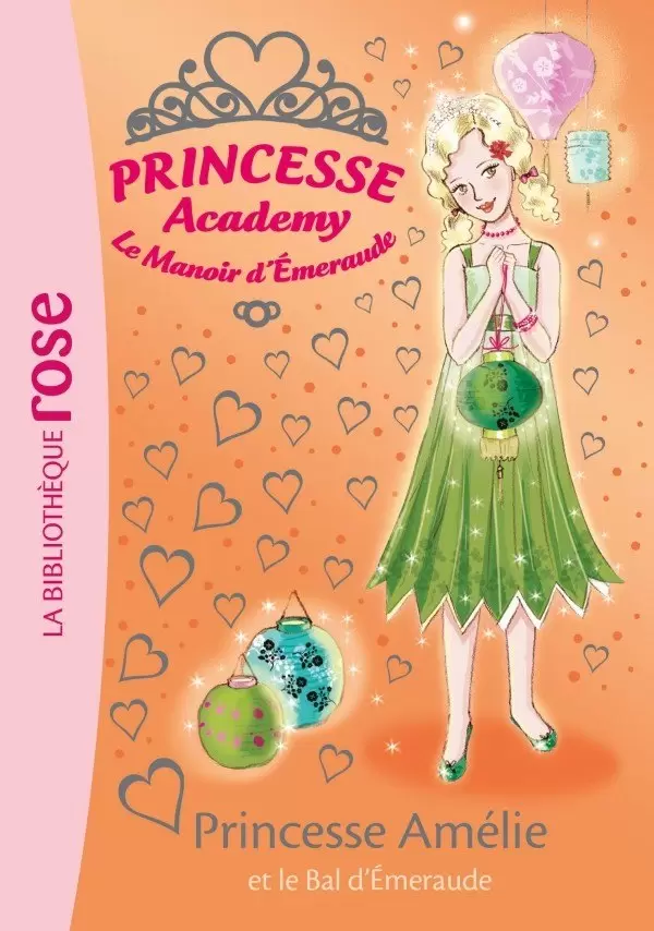 Princesse Academy - Princesse Amélie et le Bal d’Emeraude
