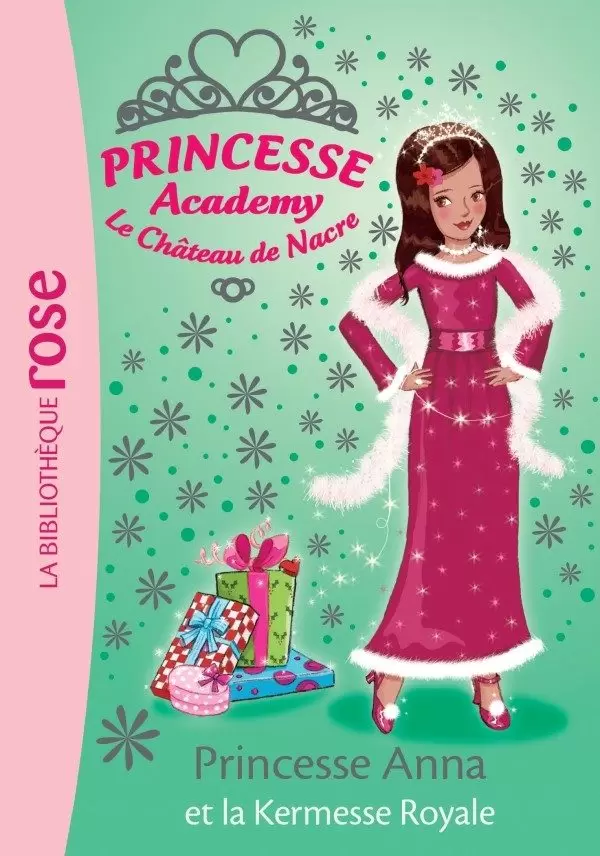Princesse Academy - Princesse Anna et la Kermesse Royale