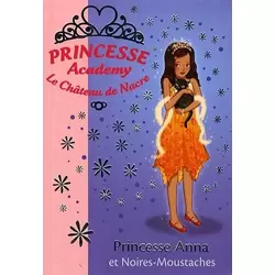 Princesse Anna et Noires-Moustaches