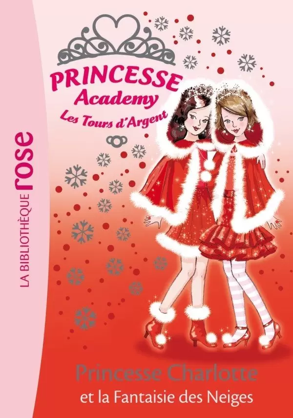 Princesse Academy - Princesse Charlotte et la Fantaisie des Neiges