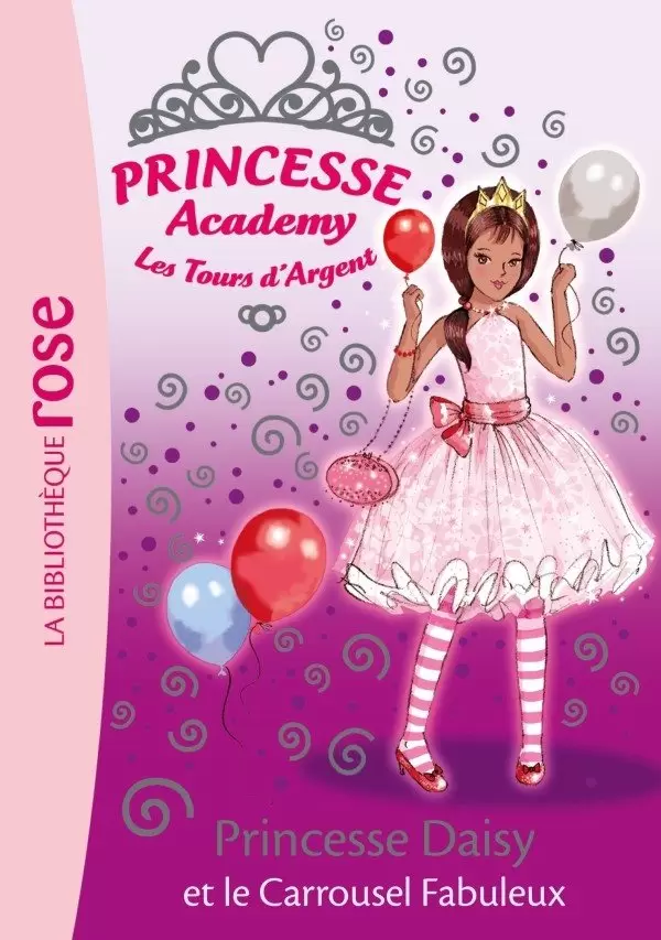 Princesse Academy - Princesse Daisy et le carrousel fabuleux