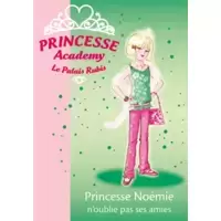 Princesse Noémie n’oublie pas ses amies