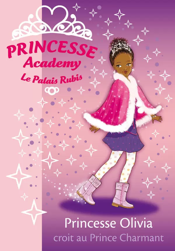 Princesse Academy - Princesse Olivia croit au Prince Charmant