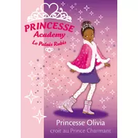 Princesse Olivia croit au Prince Charmant