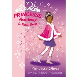 Princesse Olivia croit au Prince Charmant