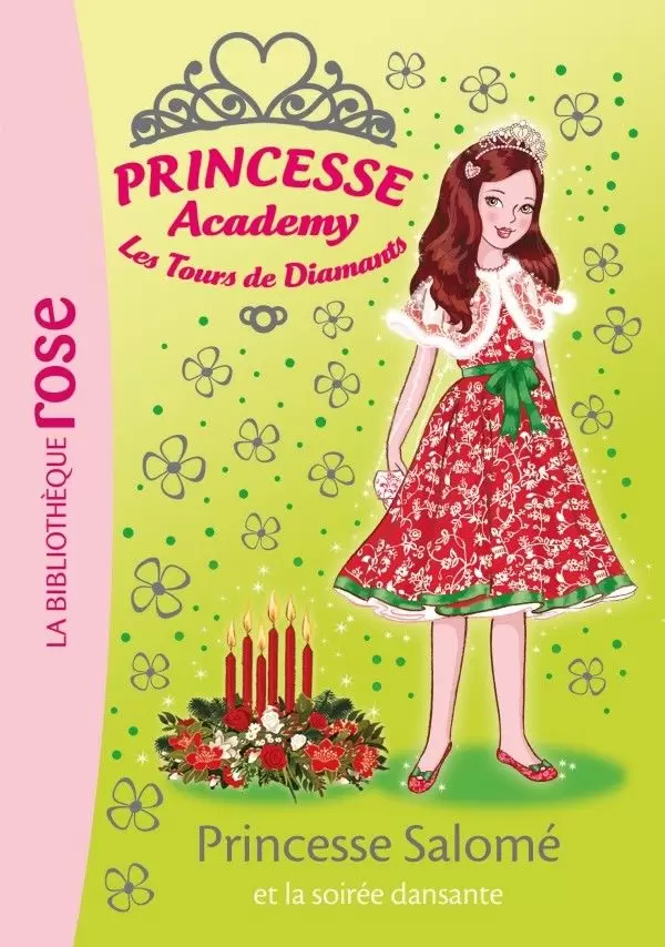 Princesse Academy - Princesse Salomé et la soirée dansante