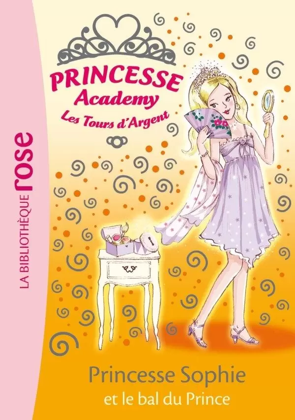 Princesse Academy - Princesse Sophie et le bal du Prince