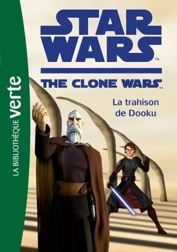 Star Wars The Clone Wars - La trahison de Dooku
