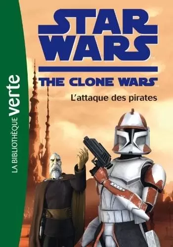 Star Wars The Clone Wars - L\'attaque des pirates