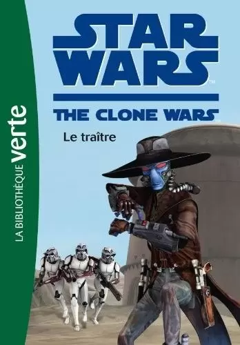 Star Wars The Clone Wars - Le traître