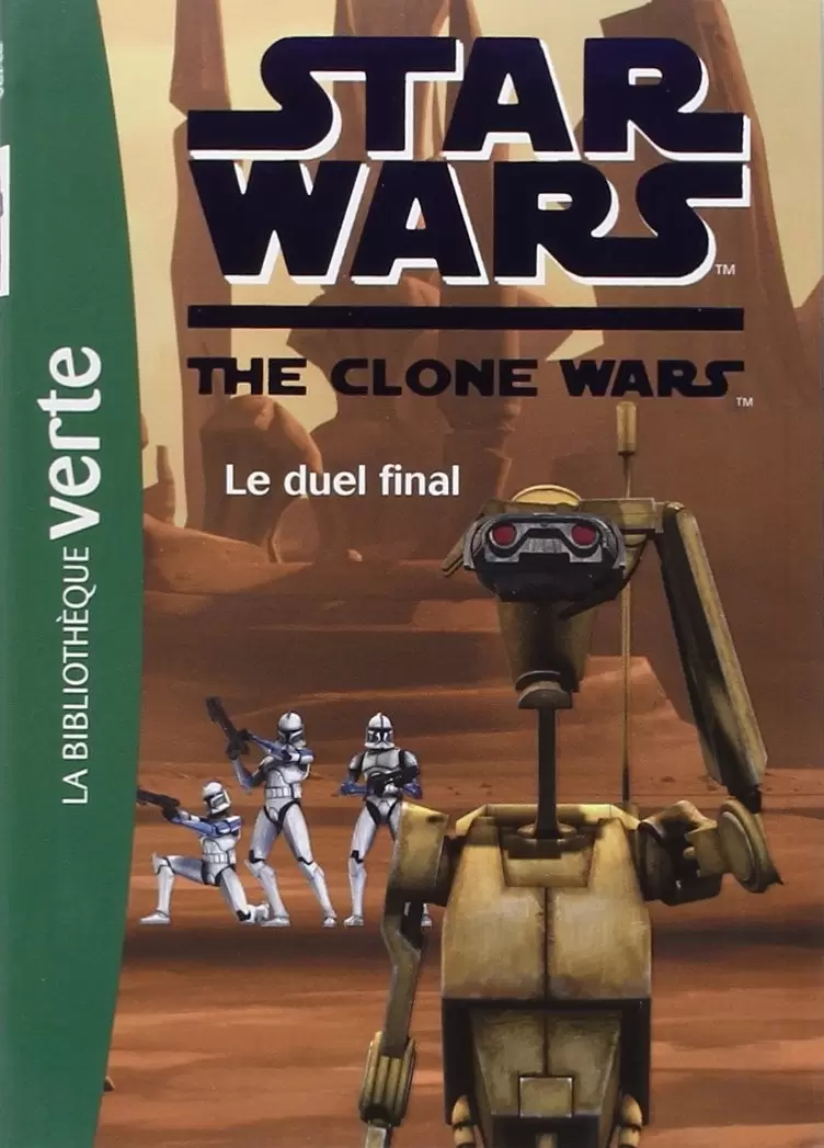 Star Wars The Clone Wars - Le duel final