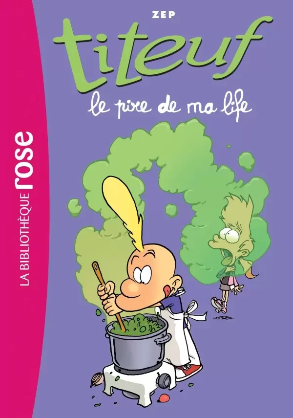 Titeuf - Le pire de ma life