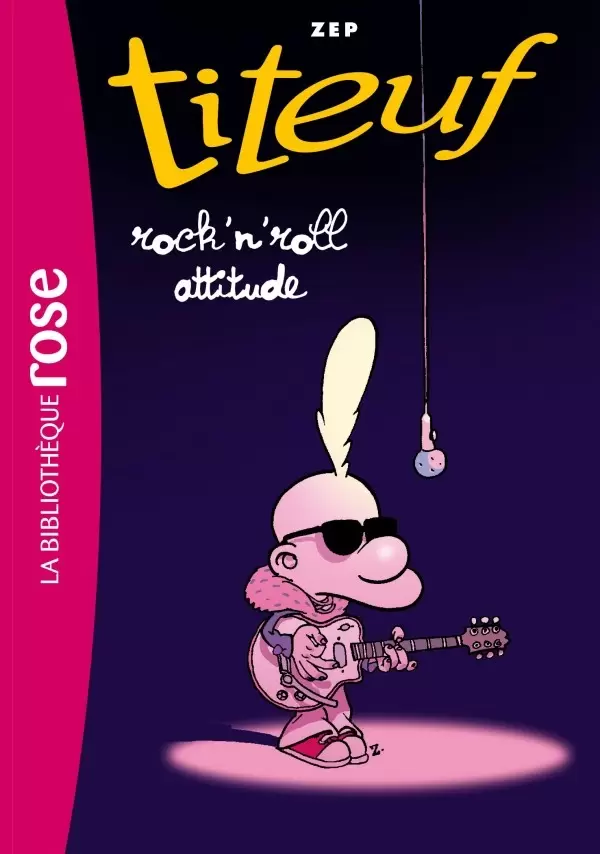 Titeuf - Titeuf Rock’n roll attitude