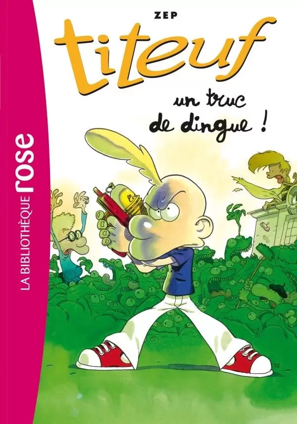 Titeuf - UN TRUC DE DINGUE
