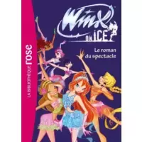 Winx on Ice - Le roman du spectacle