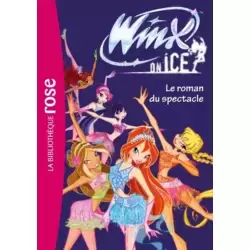 Winx on Ice - Le roman du spectacle