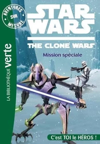 Aventures sur Mesure - Star Wars : Clone Wars 3 - Mission spéciale
