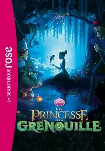 Disney - La Princesse et la grenouille : Le roman du film