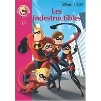 Les Indestructibles : Le roman du film