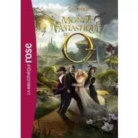 Le Monde fantastique d'Oz - Le roman du film