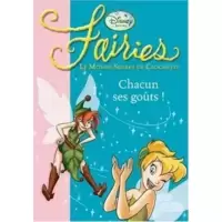Fairies - Le Monde Secret de Clochette : Chacun ses goûts !