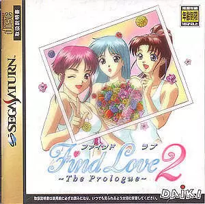 Jeux SEGA Saturn - Find Love 2: The Prologue